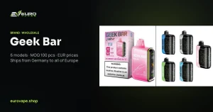 Geek Bar wholesale – buy Geek Bar vapes in bulk from Euro Vapes Germany