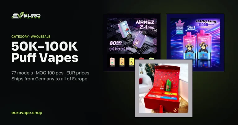 50K–100K Puff Vapes wholesale – 50K–100K Puff Vapes in bulk from Euro Vapes Germany