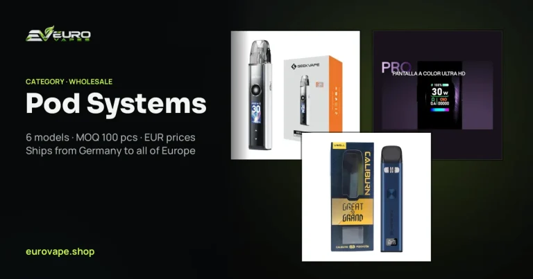 Pod Systems wholesale – Pod Systems in bulk from Euro Vapes Germany